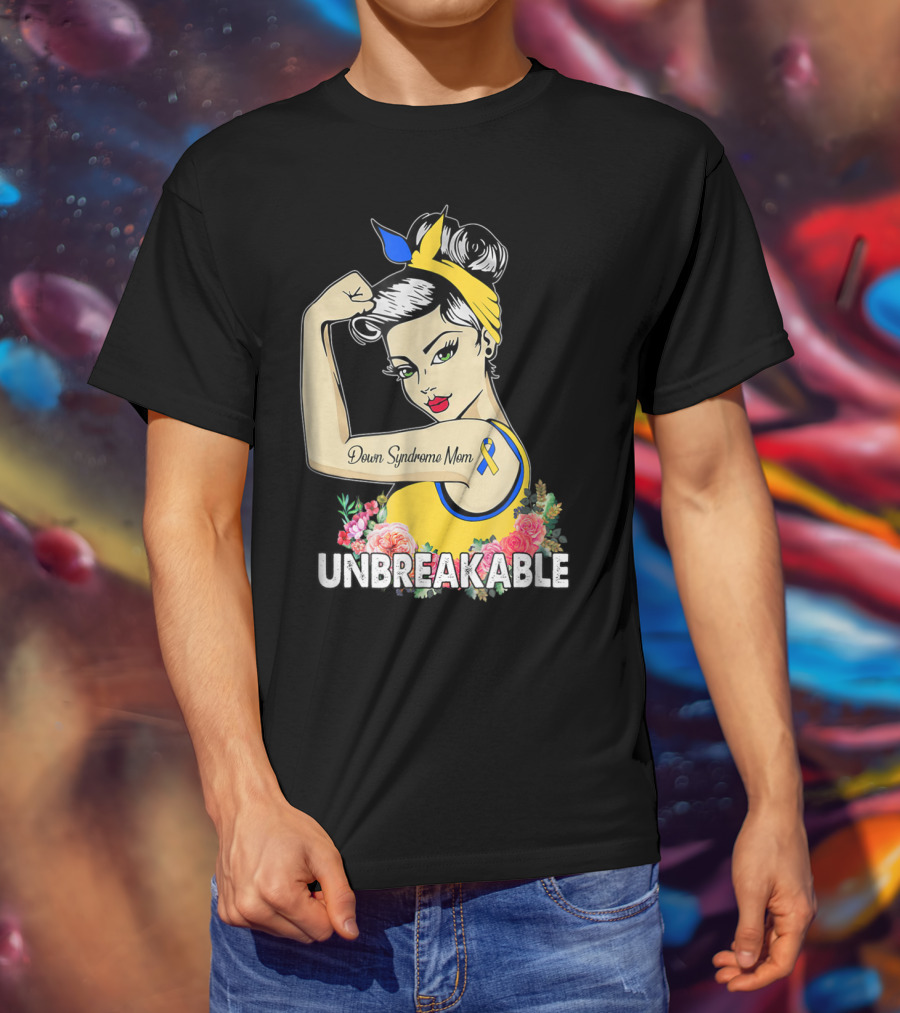 Unbreakable Down Syndrome Mom Ribbon Empowerment T-Shirt
