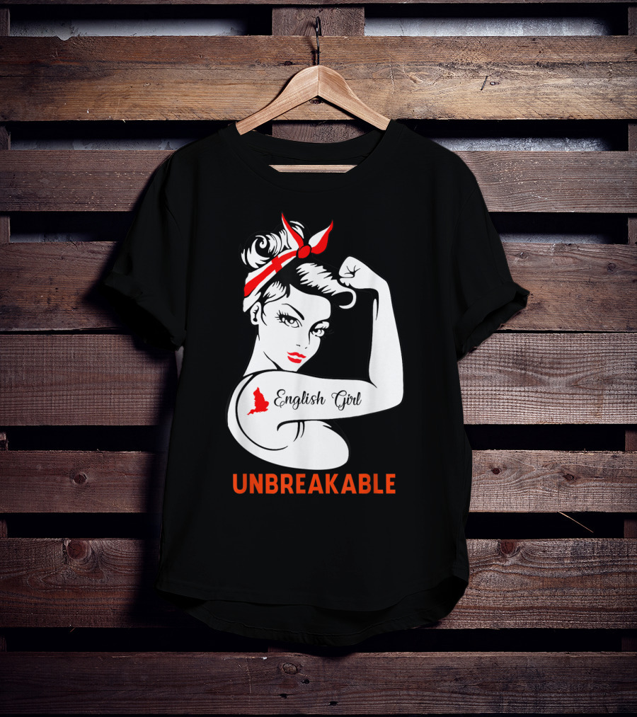 English Girl Unbreakable Rosie The Riveter T-Shirt