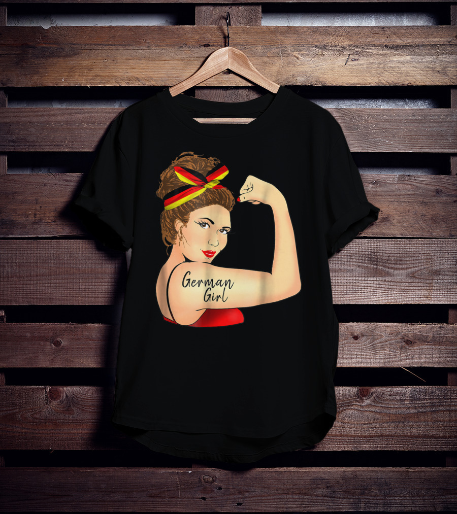 German Girl Unbreakable Rosie The Riveter Empowerment T-Shirt