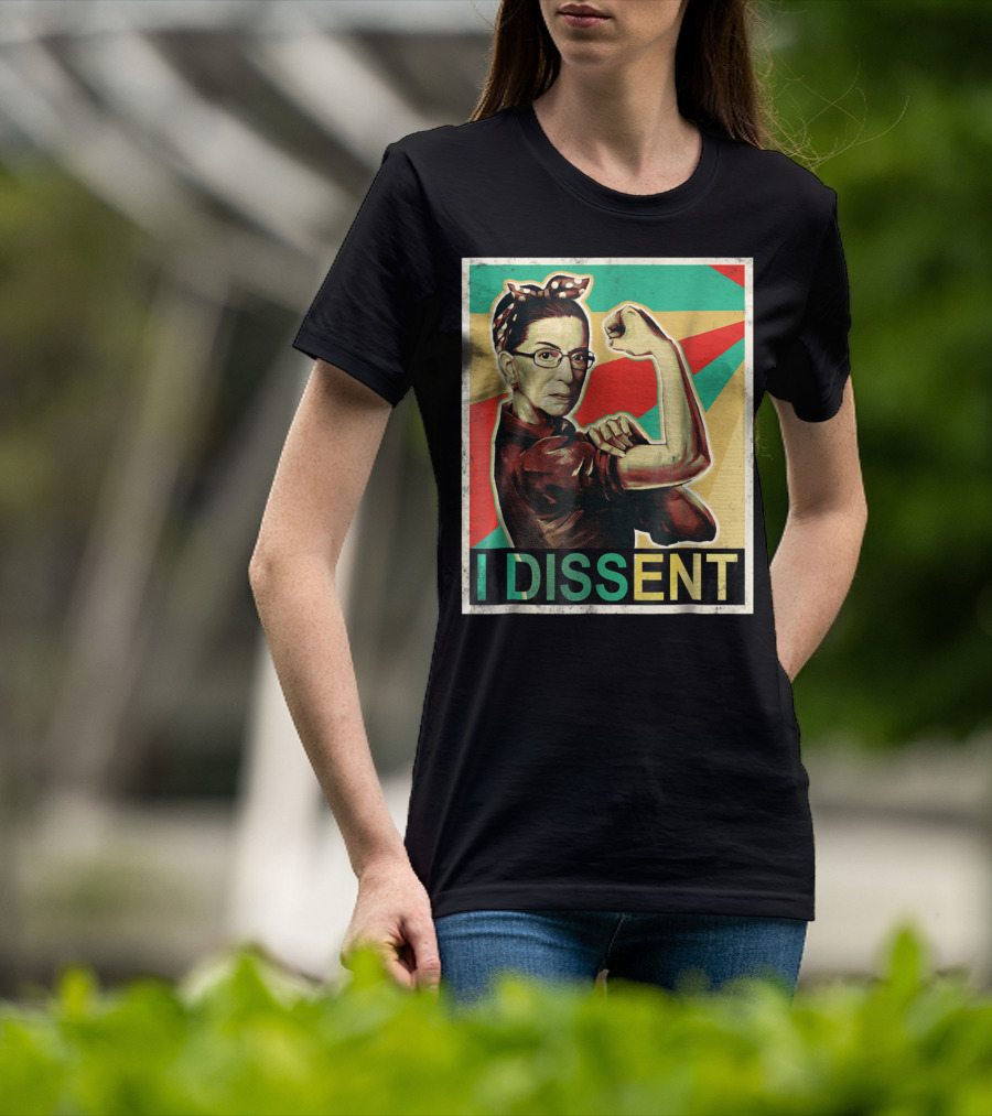 I Dissent Vintage RBG Ruth Bader Ginsburg Unbreakable Rosie The Riveter T-Shirt