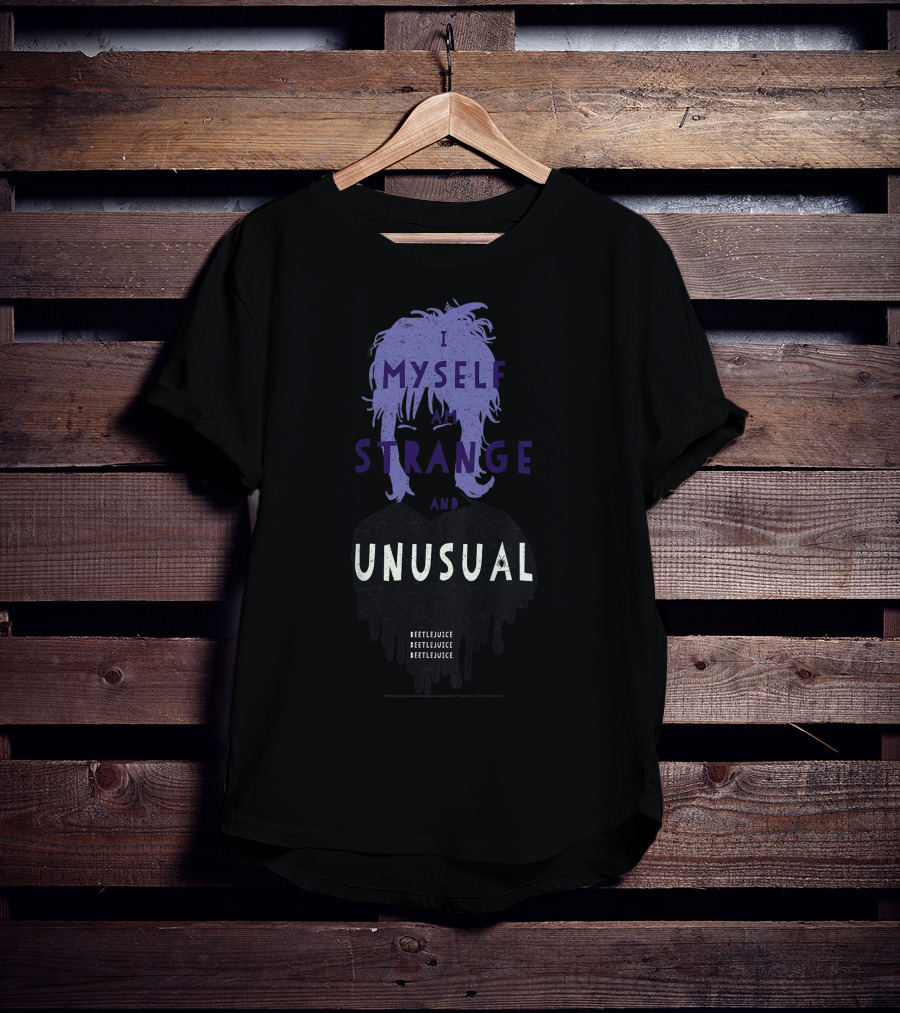 I Myself Strange And Unusual Beetlejuice Lydia T-Shirt