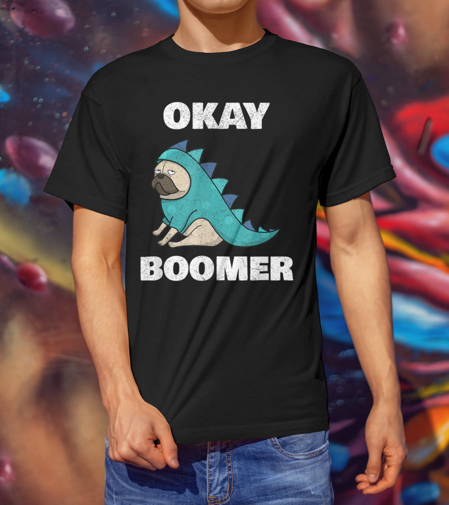 Okay Boomer Funny Dinosaur Pug T-Shirt