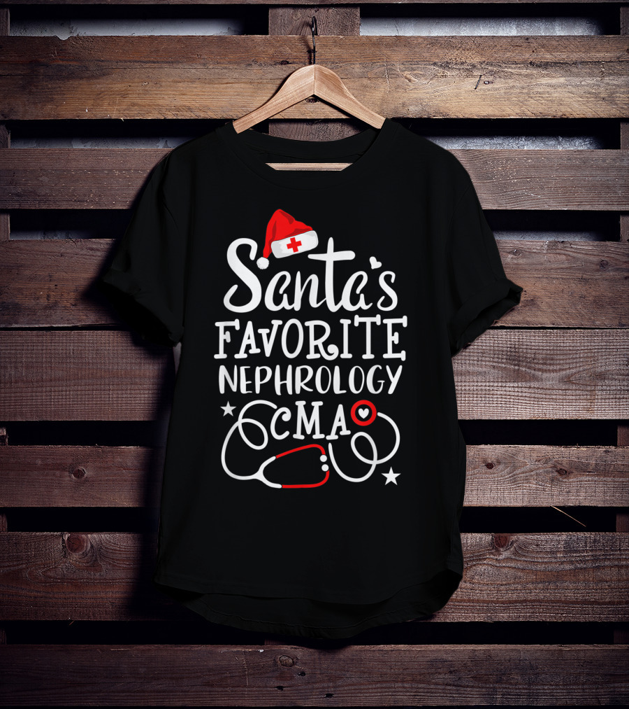 Santa's Favorite Nephrology CMA Medical Stethoscope And Christmas Hat T-Shirt