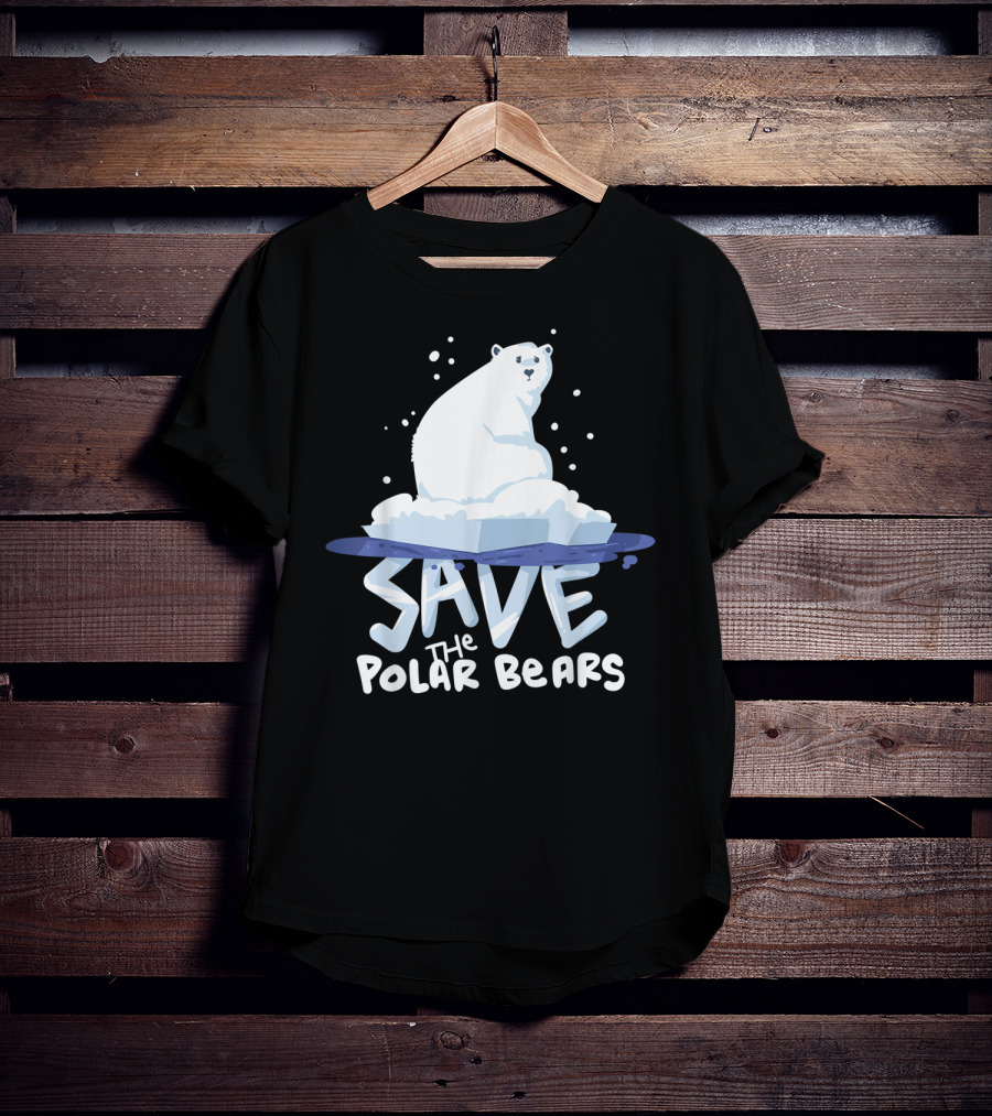 Save The Polar Bears Save Animals Climate Awareness T-Shirt
