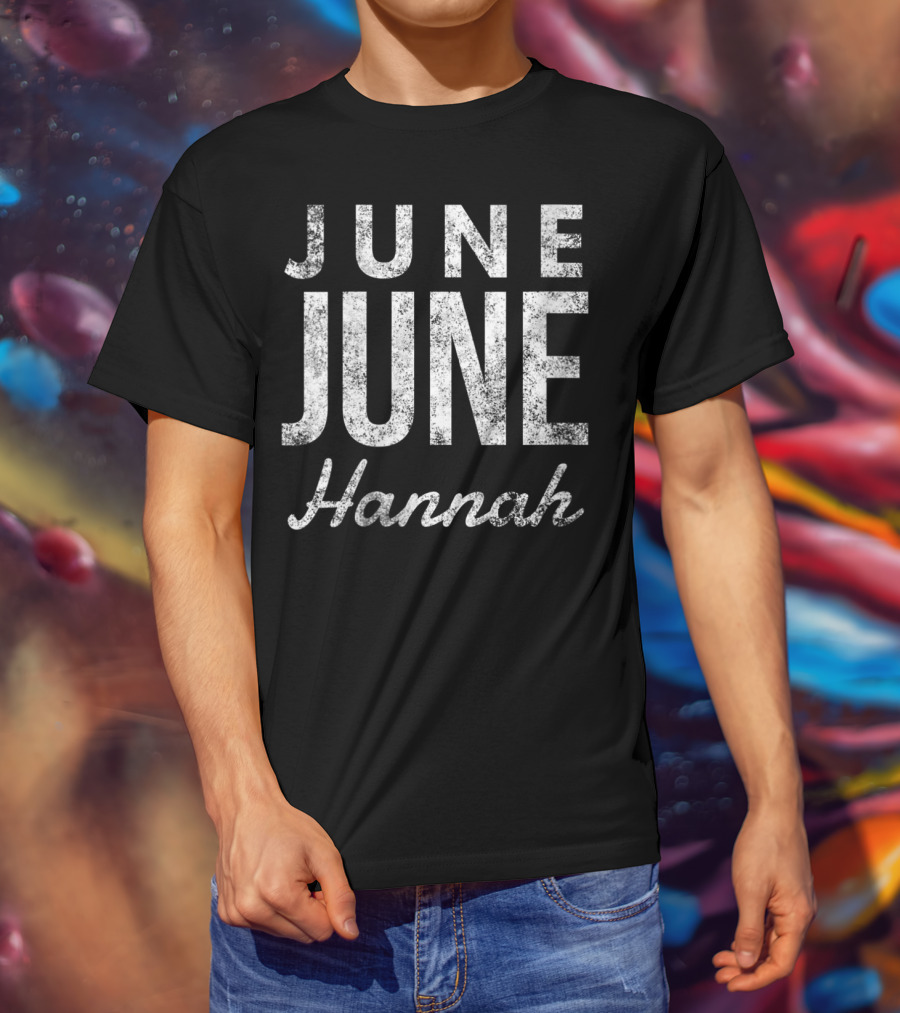 June June Hannah Shirt Typography T-Shirt