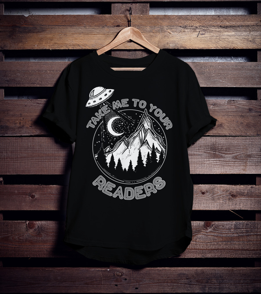 Take Me To Your Readers Alien Library Space Adventure T-Shirt