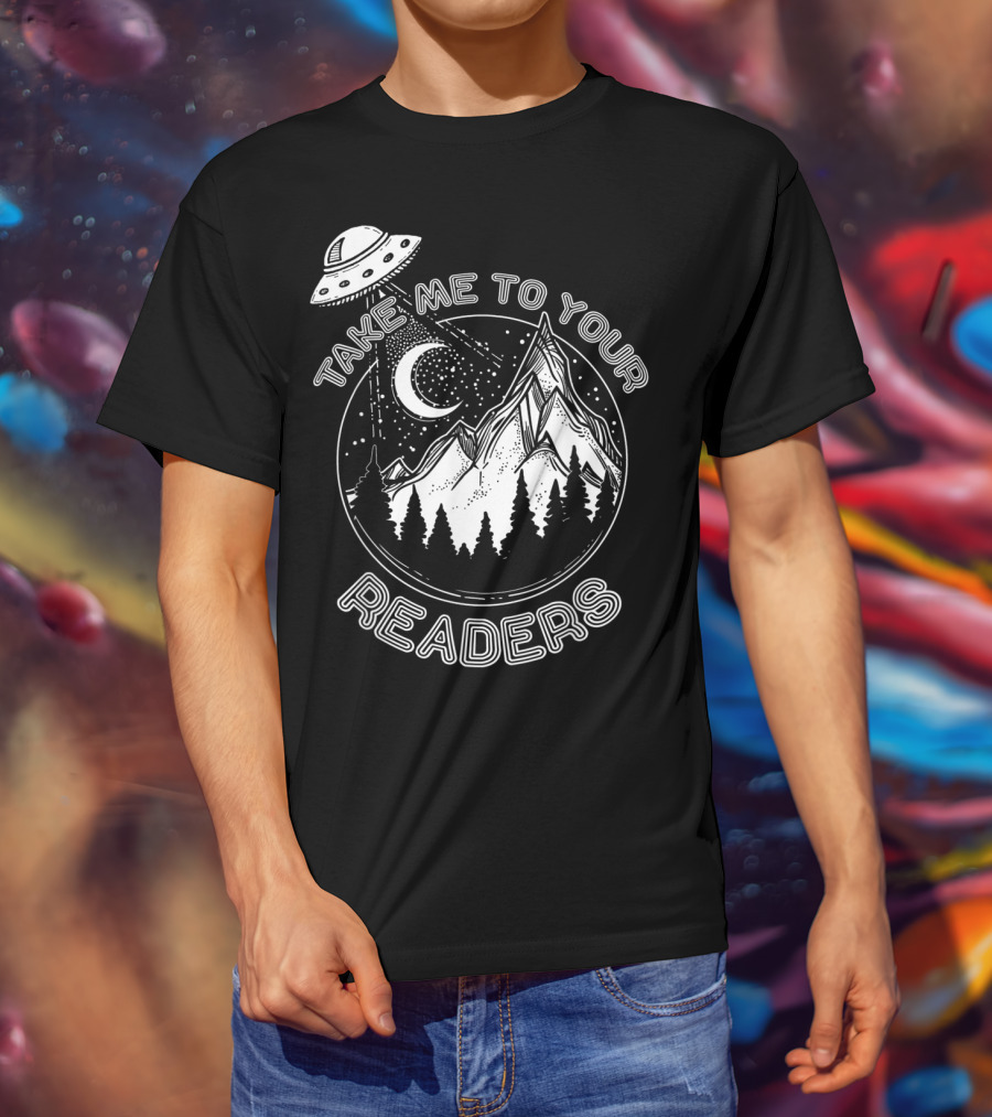 Take Me To Your Readers Alien Library Space Adventure T-Shirt