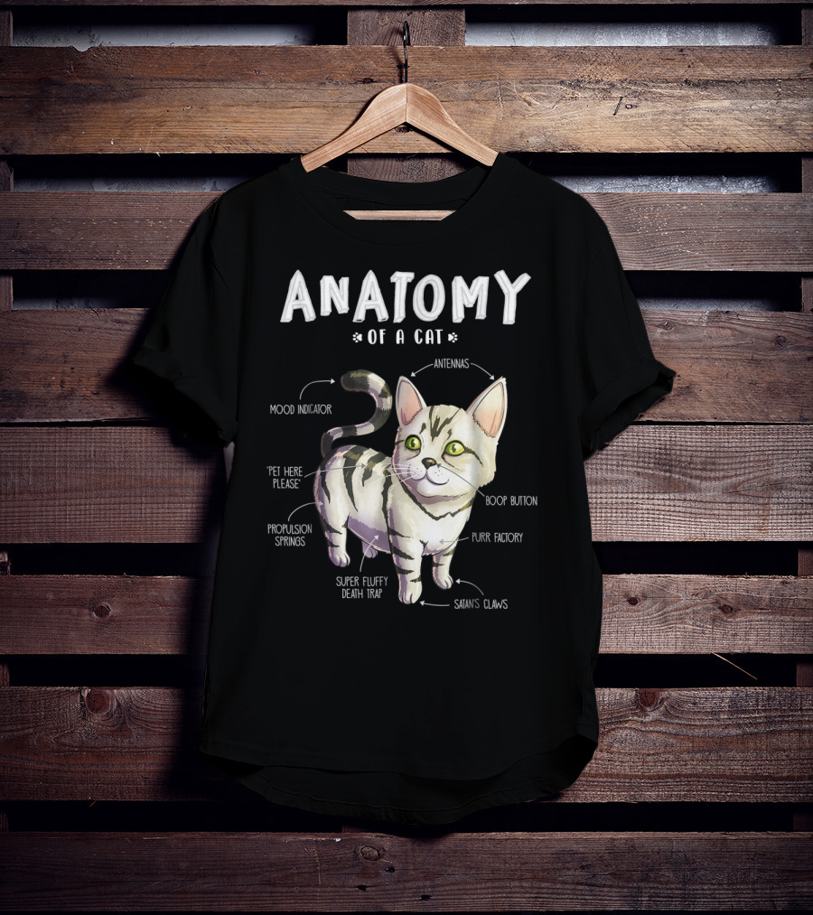 Anatomy Of A Cat Mood Indicator Antennas Super Fluffy Death Trap Boop Button Cute Funny Kitten Pet T-Shirt