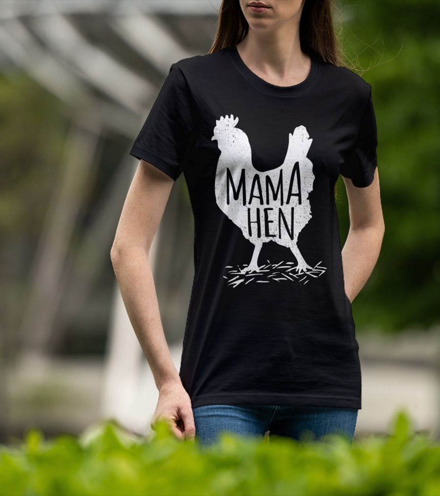 Funny Mother's Day Mama Hen Chicken Mom Farm Rooster T-Shirt