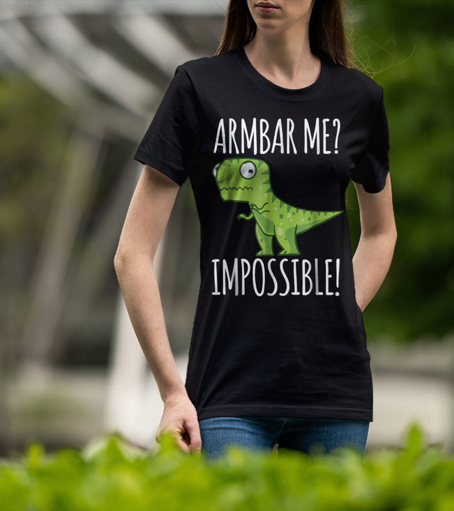 BJJ Brazilian Jiu Jitsu Armbar Me Impossible Dinosaur Rex T-Shirt