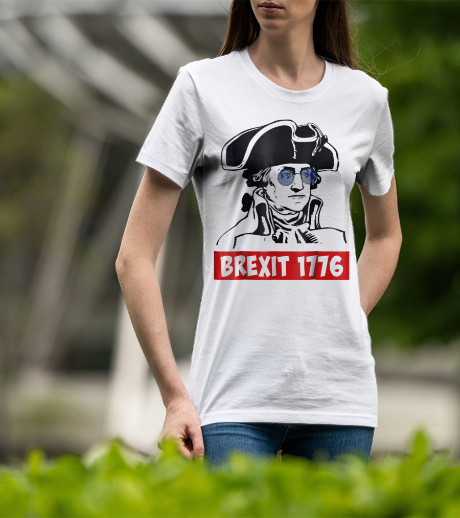 Brexit 1776 George Washington With EU Flag Sunglasses T-Shirt