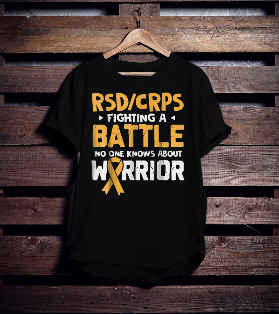 RSD CRPS Fighting A Battle No One Knows About Warrior T-Shirt