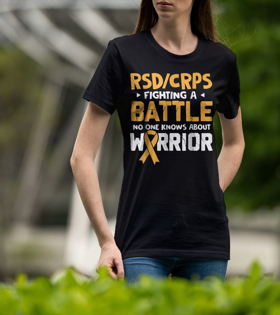 RSD CRPS Fighting A Battle No One Knows About Warrior T-Shirt