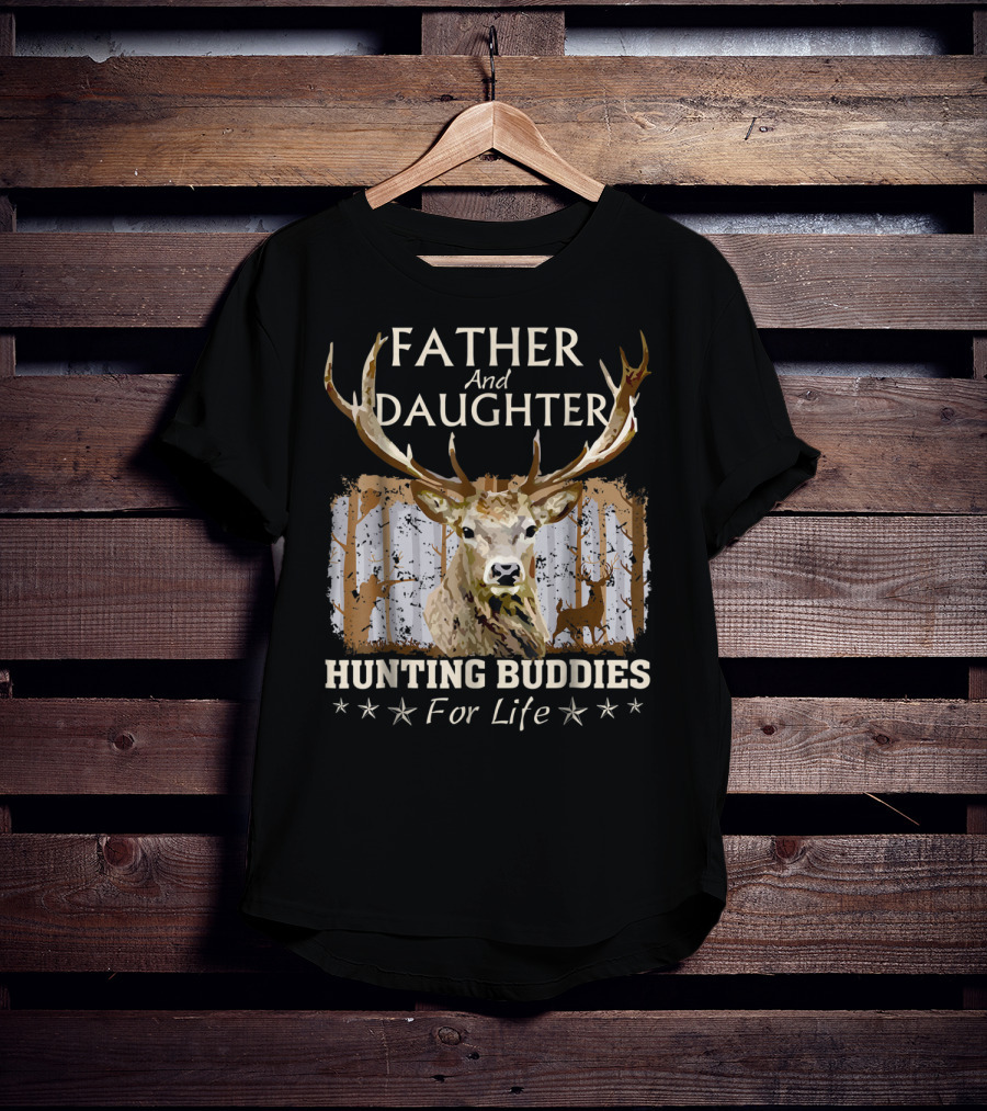 Father And Daughter Hunting Buddies For Life Deer Antlers Forest Scene T-Shirt