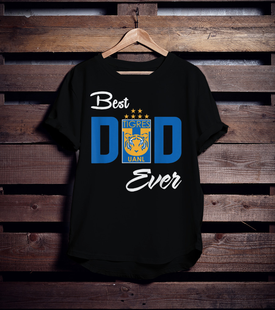 Best Dad Ever FC Tigres UANL Logo Mexico T-Shirt