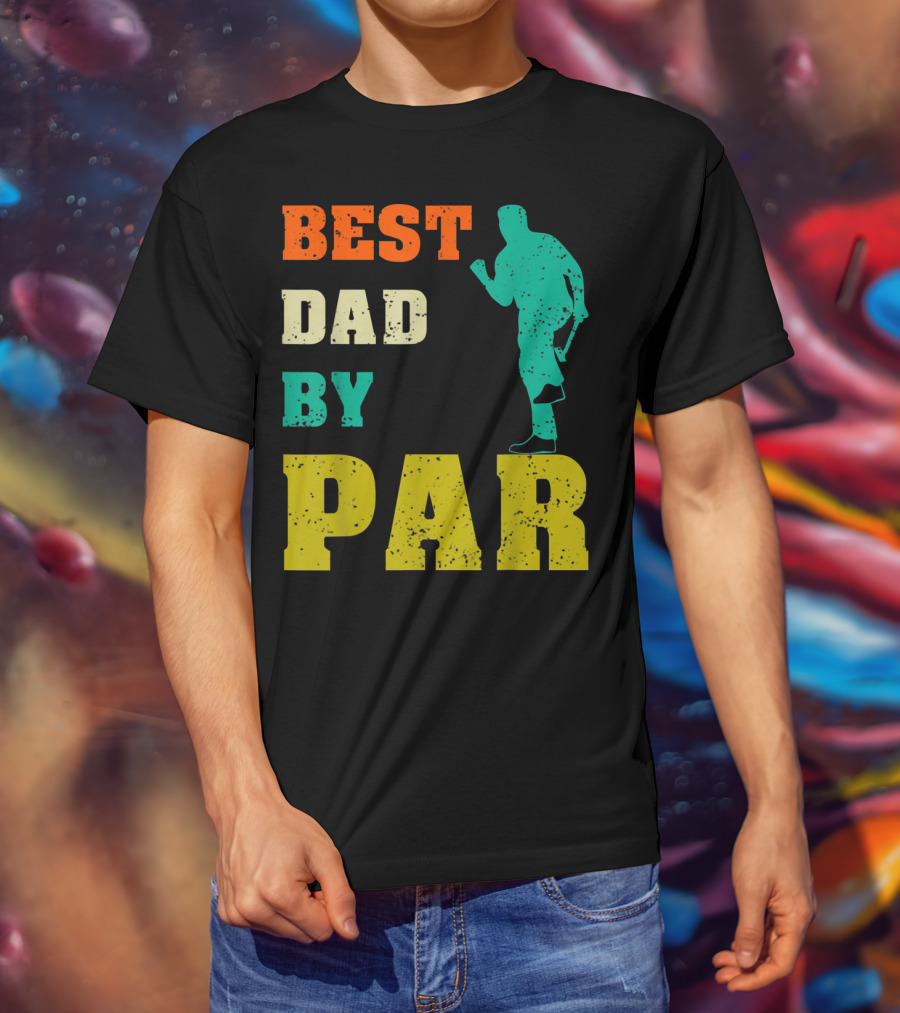 Best Dad By Par Dad Golfer Silhouette From Son Daughter T-Shirt