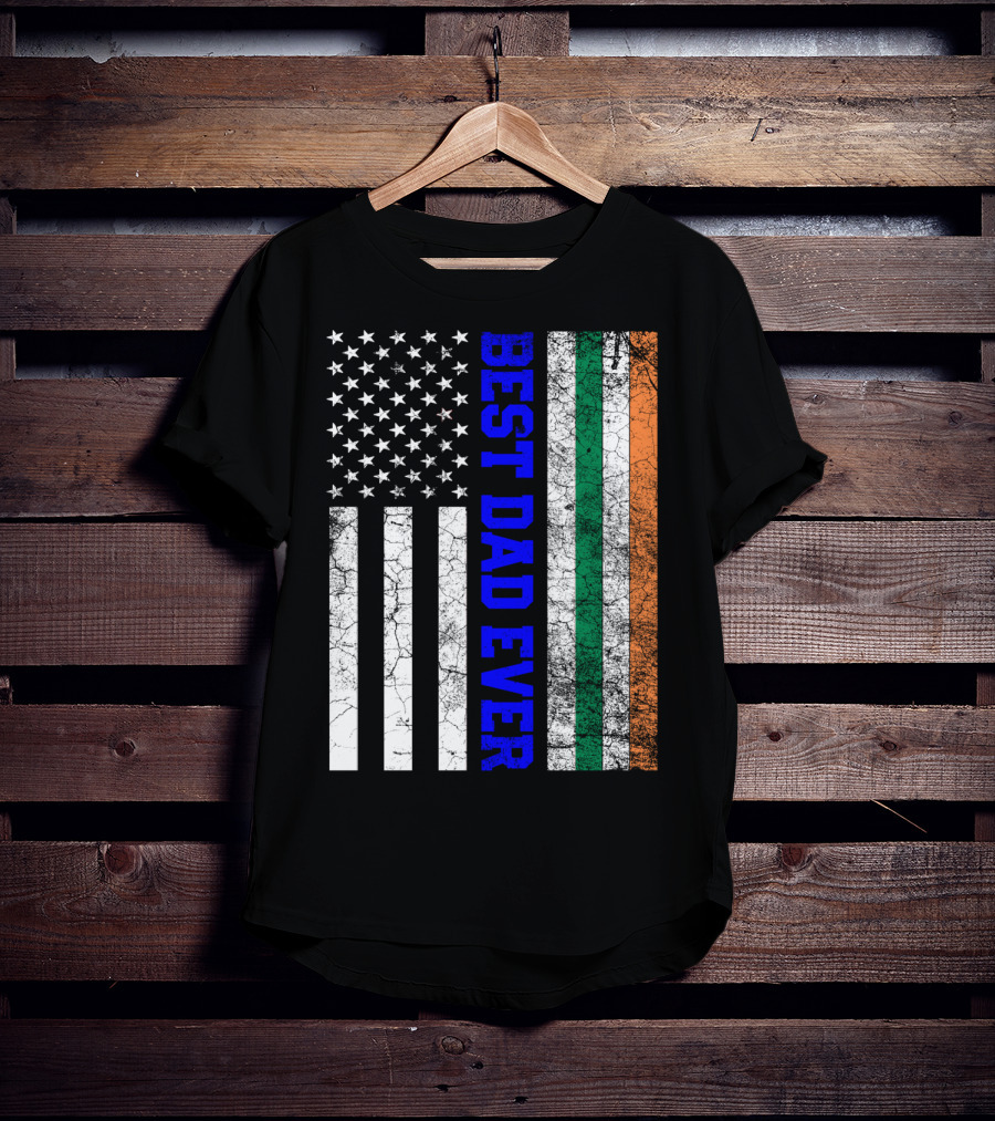 Best Dad Ever Irish American Flag Father's Day T-Shirt