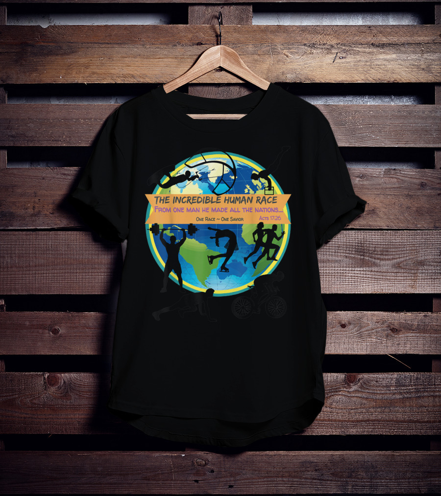The Incredible Human Race One Race One Savior Acts 17:26 VBS T-Shirt