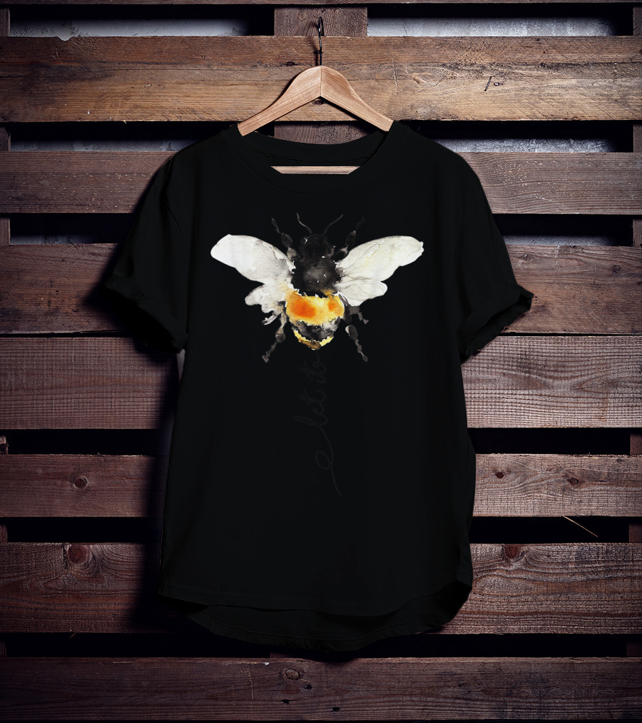 Let It Bee Watercolor Bee Art Ar Bee Kind T-Shirt