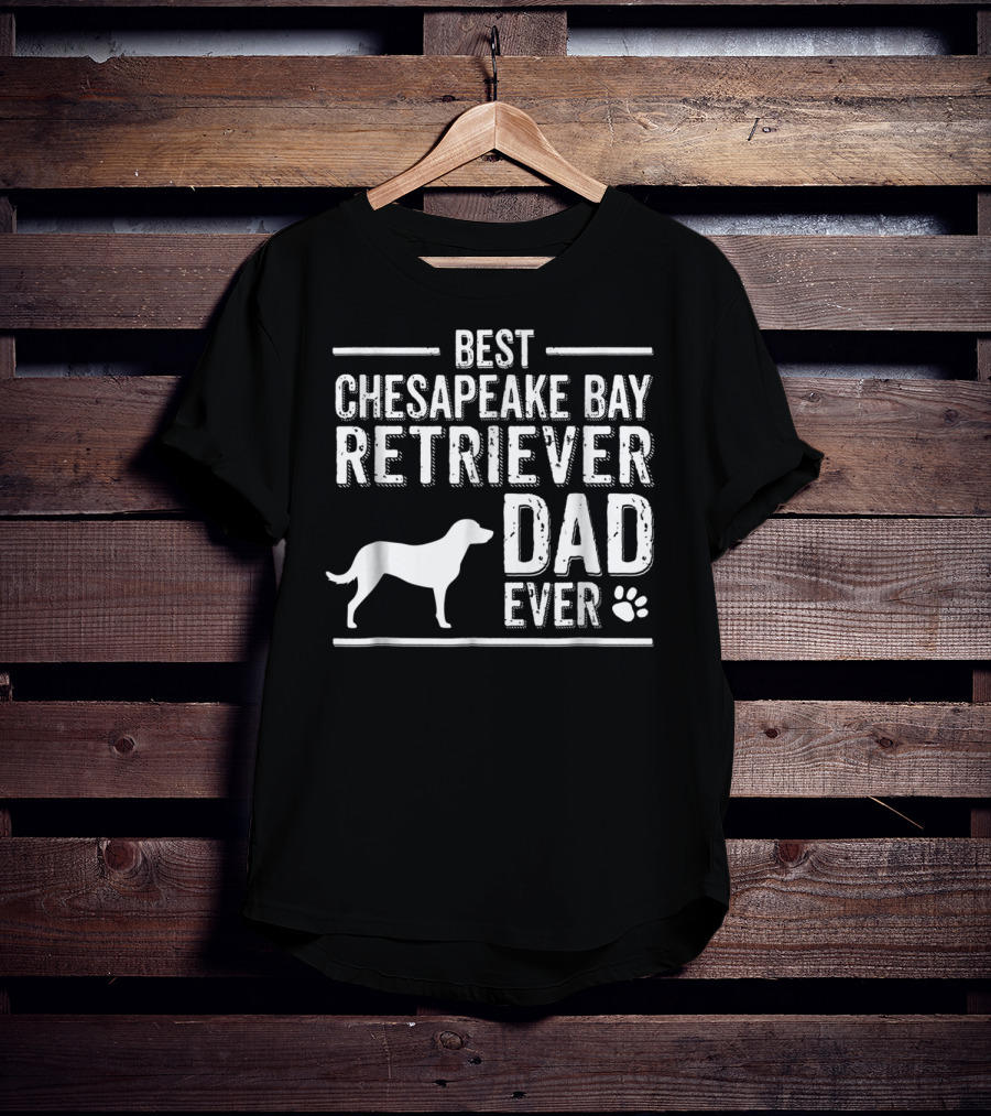 Best Chesapeake Bay Retriever Dad Ever T-Shirt