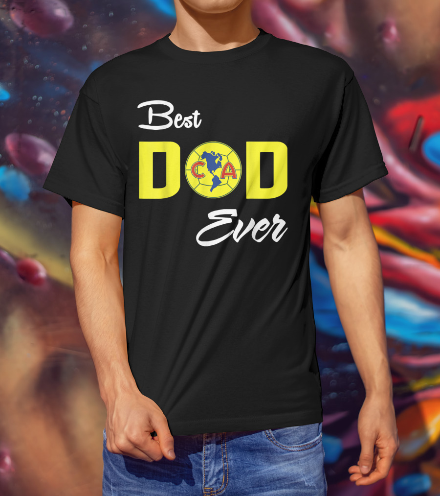 America Club CA Best Dad Ever T-Shirt