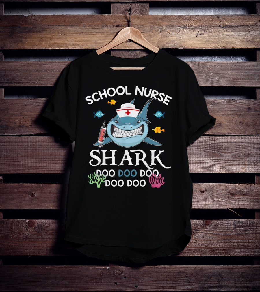 School Nurse Shark Doo Doo Doo Funny Nurse With Syringe And Fish T-Shirt