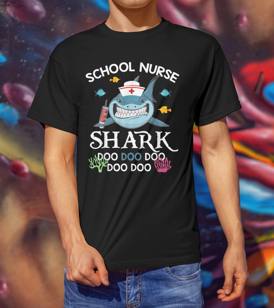 School Nurse Shark Doo Doo Doo Funny Nurse With Syringe And Fish T-Shirt
