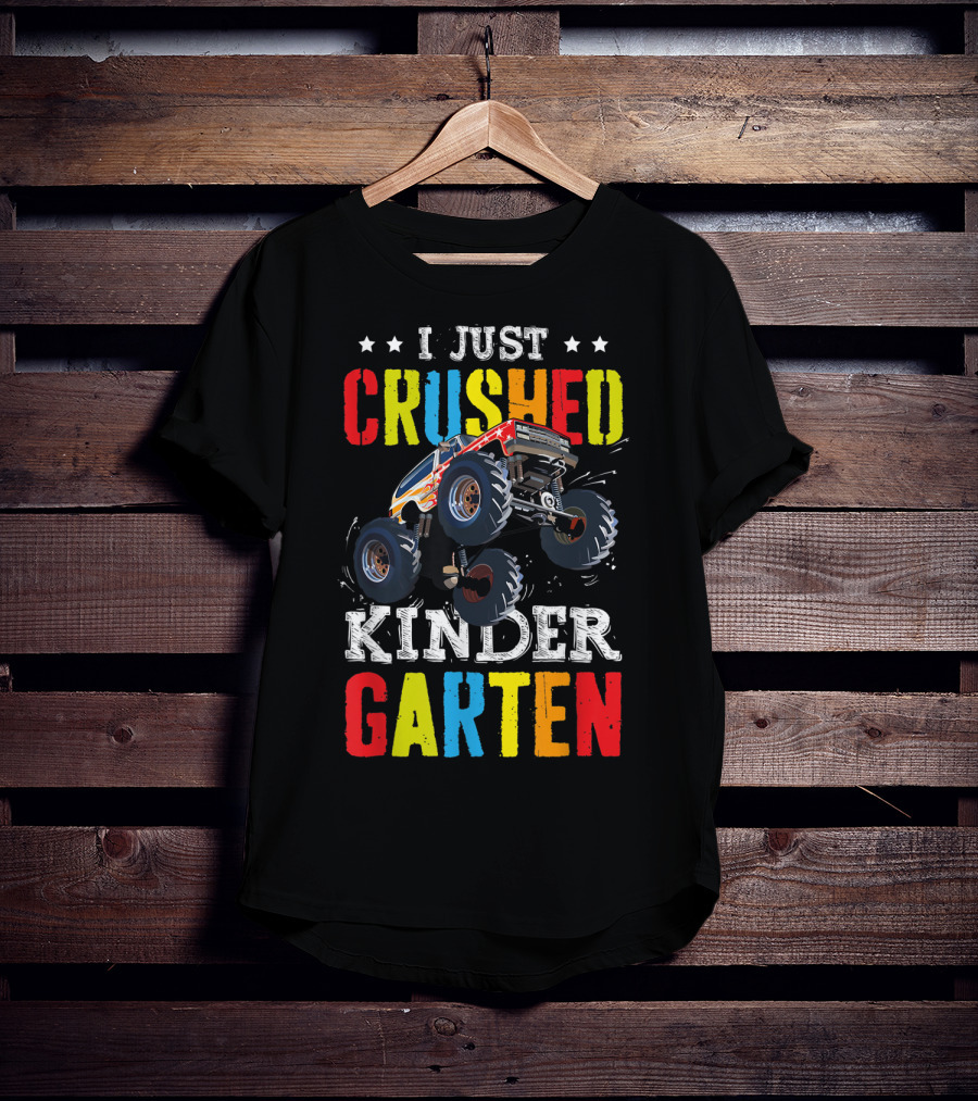 I Just Crushed Kindergarten Monster Truck Graduation T-Shirt
