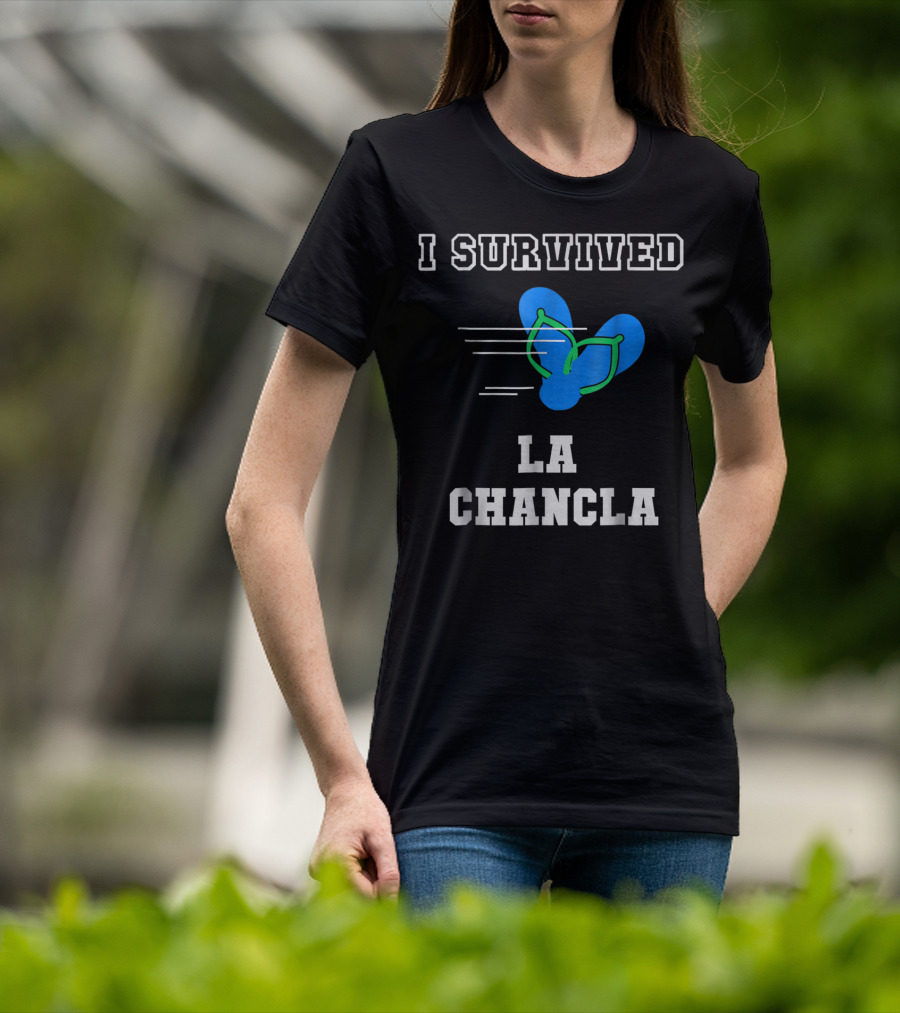 I Survived La Chancla Funny Mexican Popular Humor Flip Flop T-Shirt