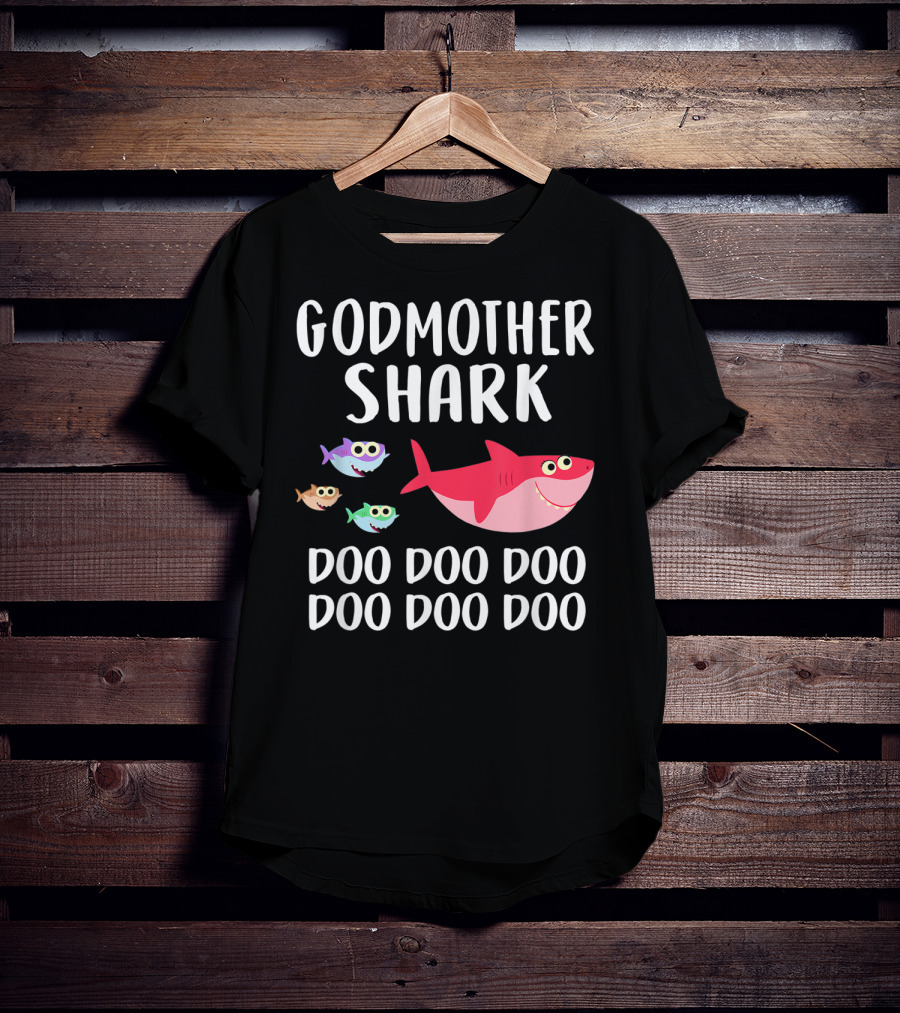 Godmother Shark Doo Doo Doo Doo Doo Doo T-Shirt