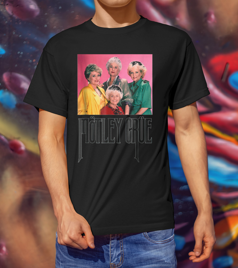 Mötley Crüe Golden Girls T-Shirt