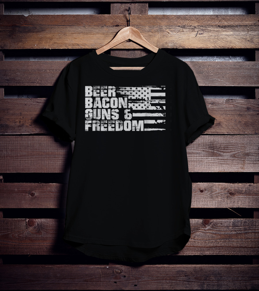 Beer Bacon Guns Freedom American Flag USA Fourth Of July T-Shirt