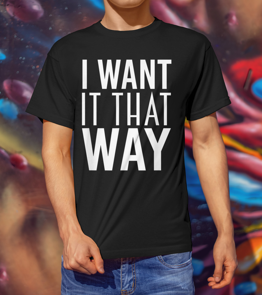 Backstreet Boys I Want It That Way 90s Music Lover Boy Band Classics T-Shirt
