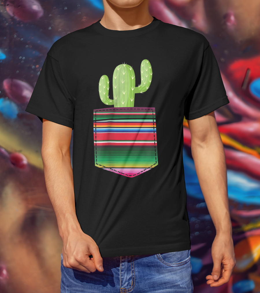 Cactus In Serape Pocket Mexican Fiesta Party T-Shirt