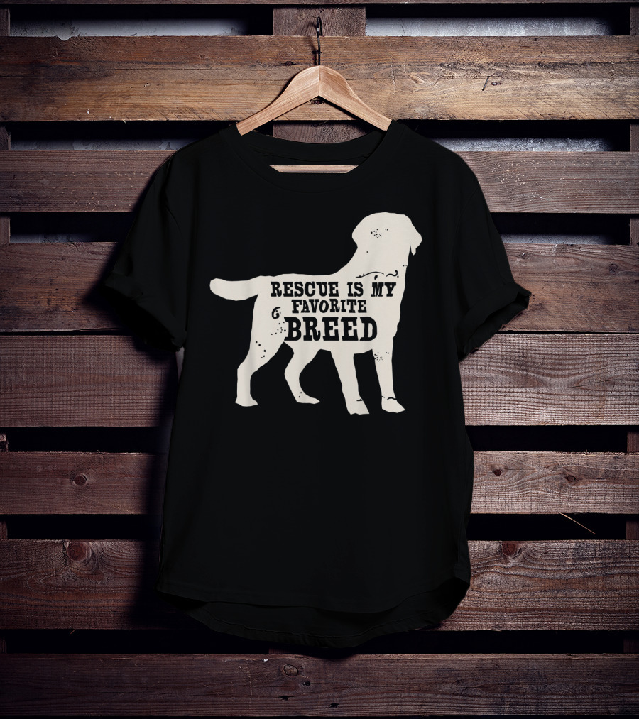 Adopt A Dog Rescue Is My Favorite Breed T-Shirt