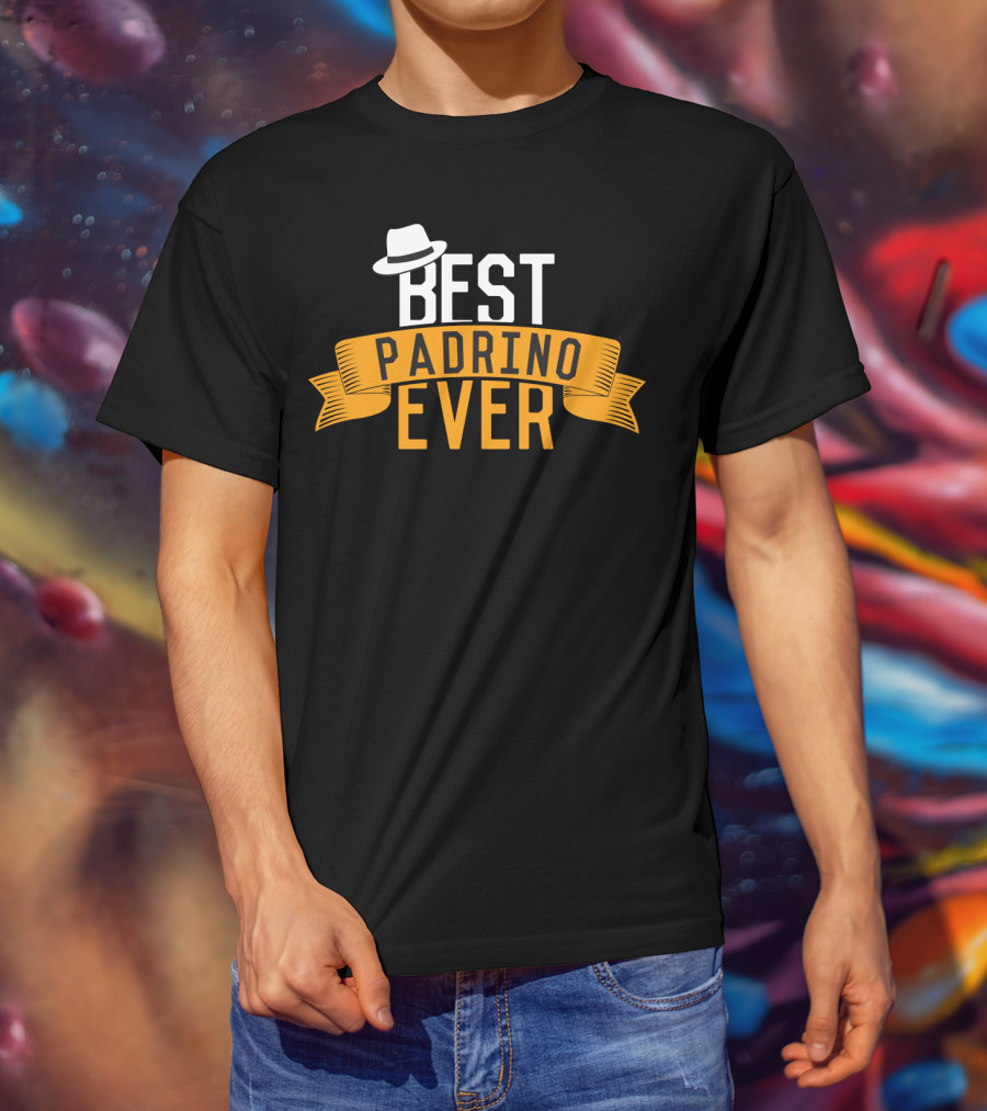 Best Padrino Ever Godfather Favorito With White Hat Banner T-Shirt