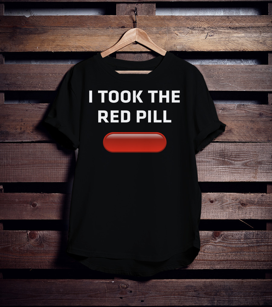 I Took The Red Pill Matrix Choice Decision With Iconic T-Shirt