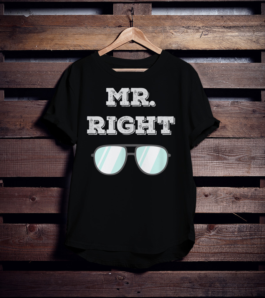 Mr Right Summer Couple Fashion Sunglasses Top T-Shirt