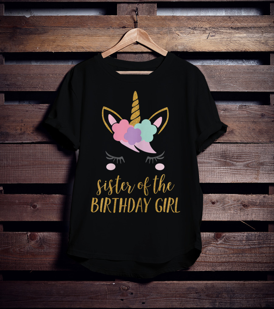 Sister Of The Birthday Girl Cute Unicorn T-Shirt