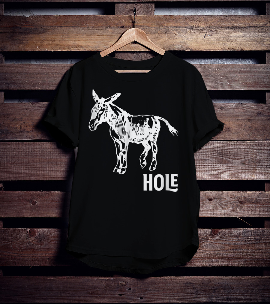 Ass Donkey Hole T-Shirt