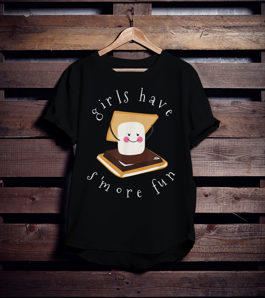 Girls Have S'more Fun Funny Camping Marshmallow Chocolate Graham Cracker T-Shirt