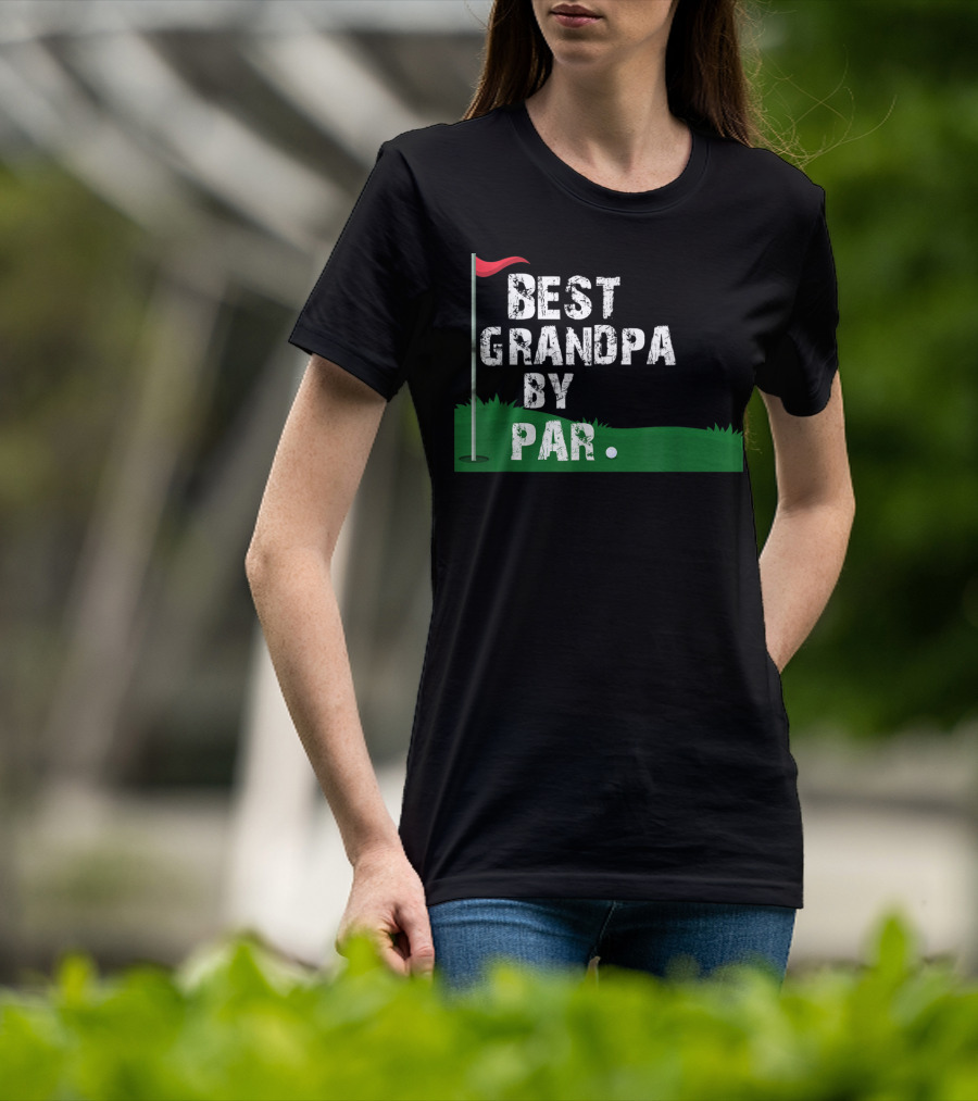 Best Grandpa By Par Golf Flag Green Course T-Shirt
