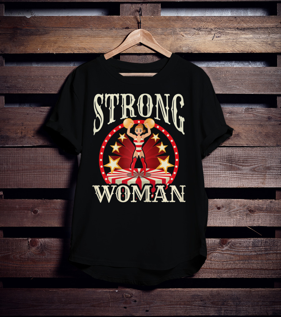 Circus Strong Woman Lifting Weights T-Shirt