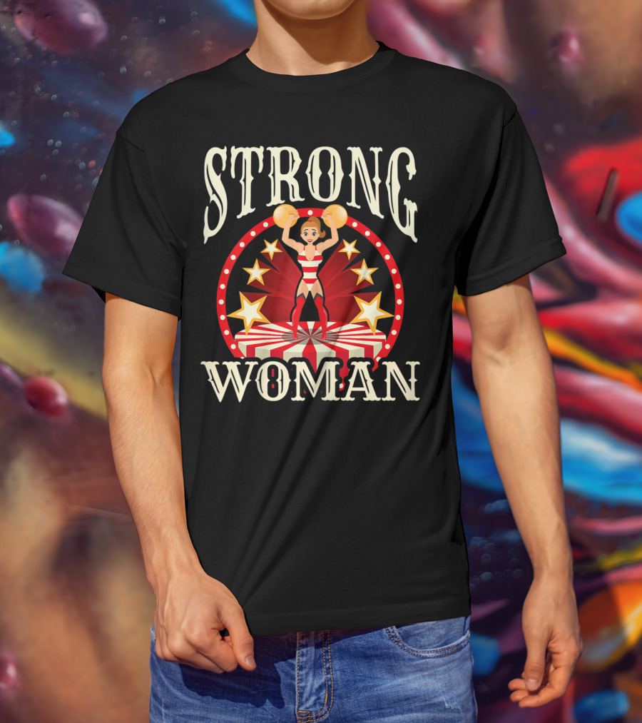 Circus Strong Woman Lifting Weights T-Shirt