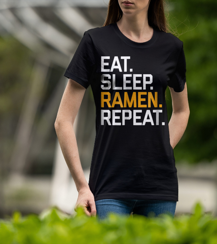 Eat Sleep Ramen Repeat Funny Foodie Noodles Asian T-Shirt
