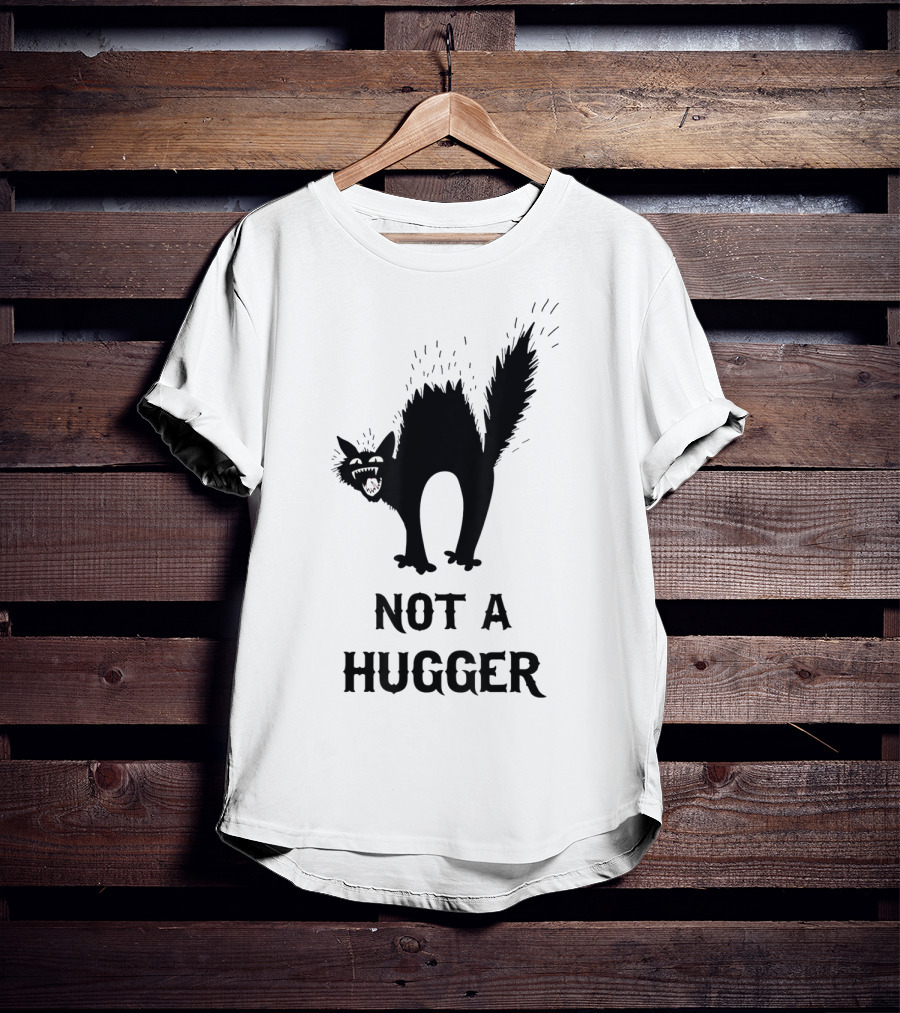 Not A Hugger Angry Black Cat T-Shirt