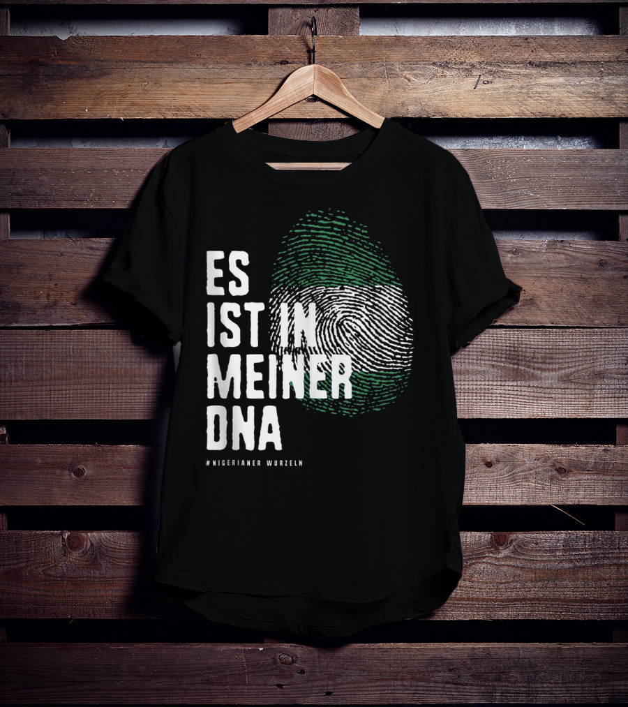 Es Ist In Meiner DNA Nigeria Flag #Nigerianer Wurzeln T-Shirt