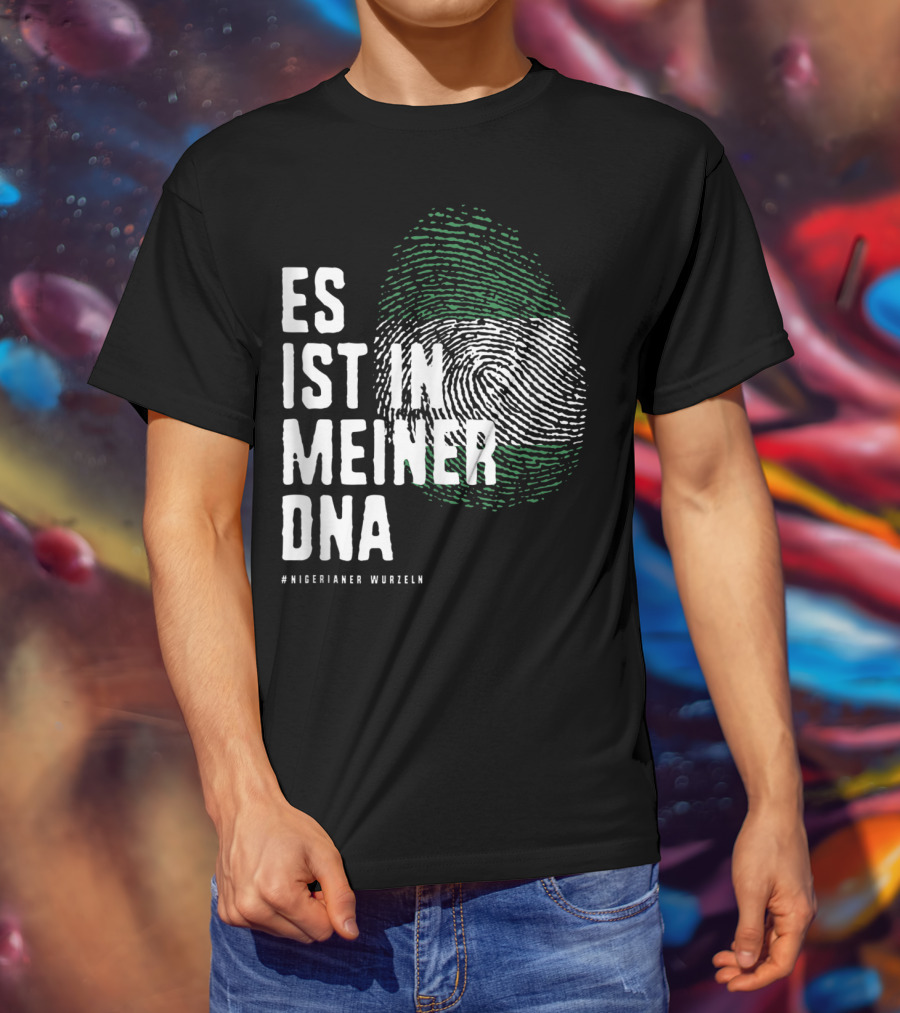 Es Ist In Meiner DNA Nigeria Flag #Nigerianer Wurzeln T-Shirt