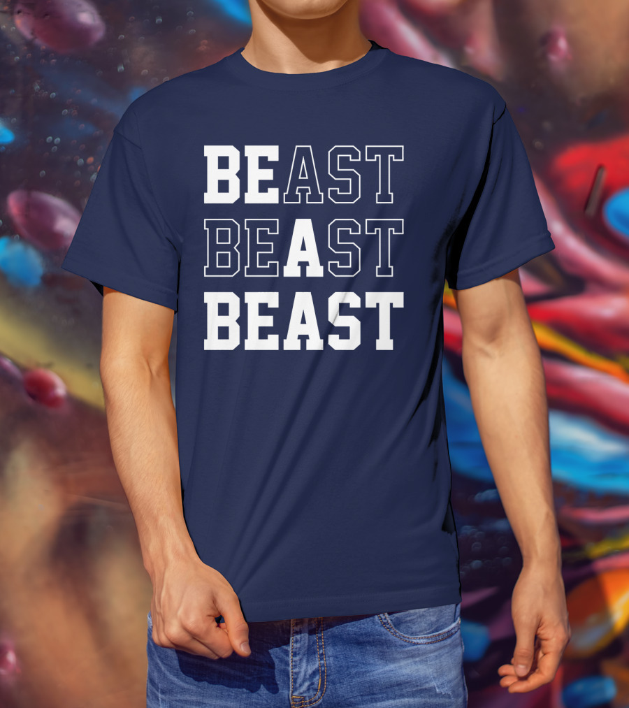BEAST BEAST BEAST T-Shirt