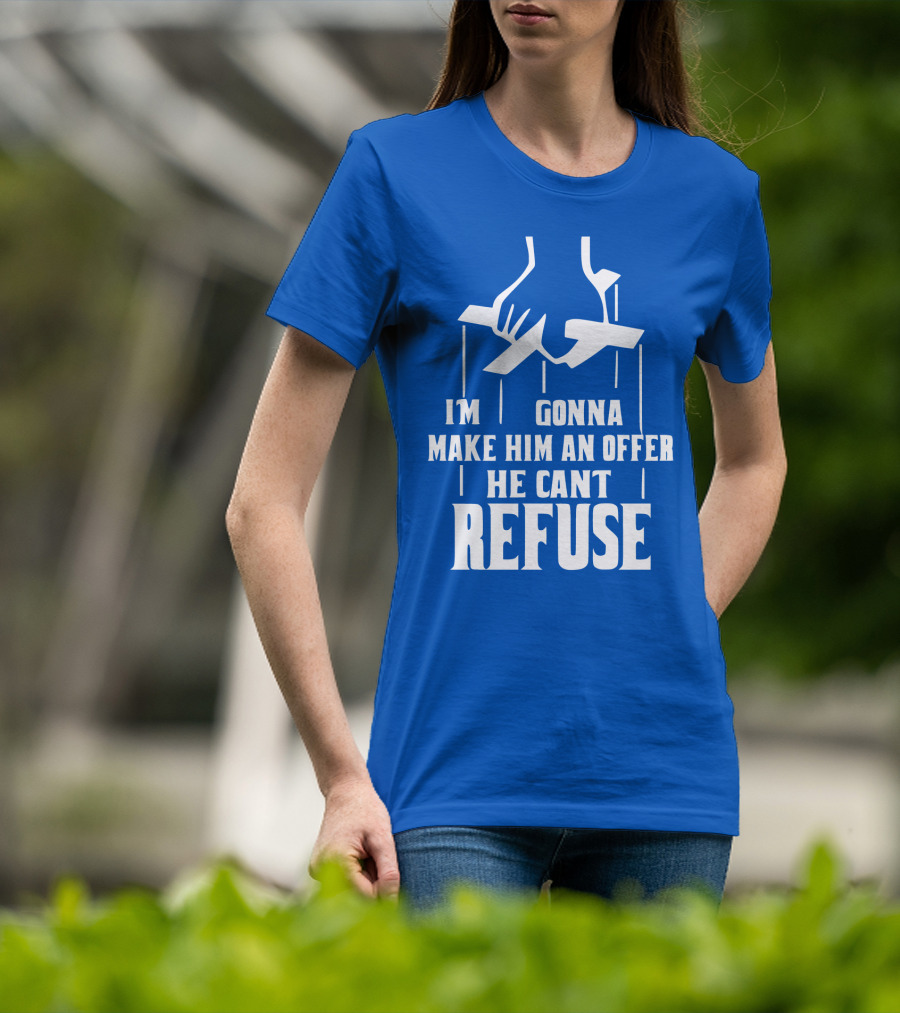 Make Him An Offer He Can't Refuse Puppet Strings T-Shirt